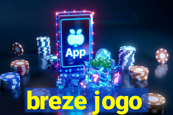 breze jogo